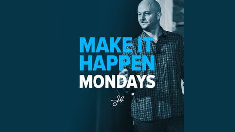 Make It Happen Mondays